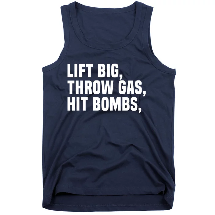 Lift Big Throw Gas Hit Bombs Tank Top