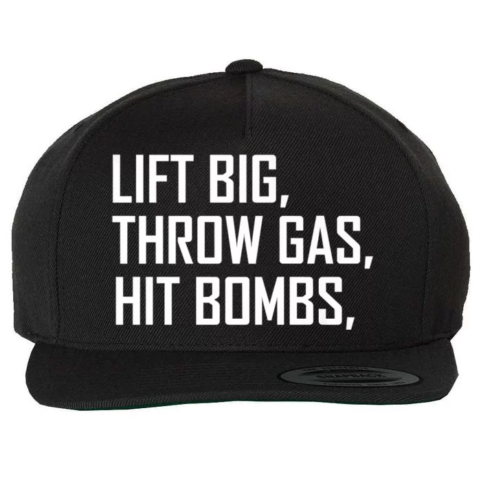 Lift Big Throw Gas Hit Bombs Wool Snapback Cap