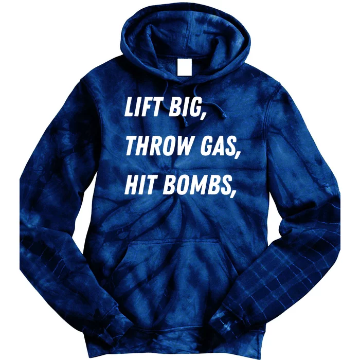 Lift Big Throw Gas Hit Bombs Tie Dye Hoodie