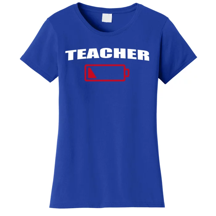 Low Battery Teacher Professional Teacher Life Career Gift Women's T-Shirt