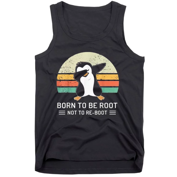 Linux Born To Be Boot Not To Be Root Funny Retro Linux Tank Top