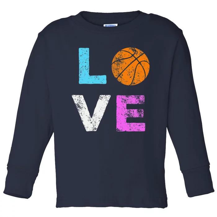 Love Basketball Team Fan Gift Toddler Long Sleeve Shirt