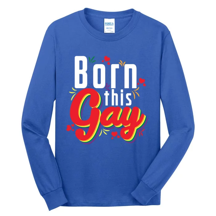 Lgbt Born This Gay Meaningful Gift Tall Long Sleeve T-Shirt