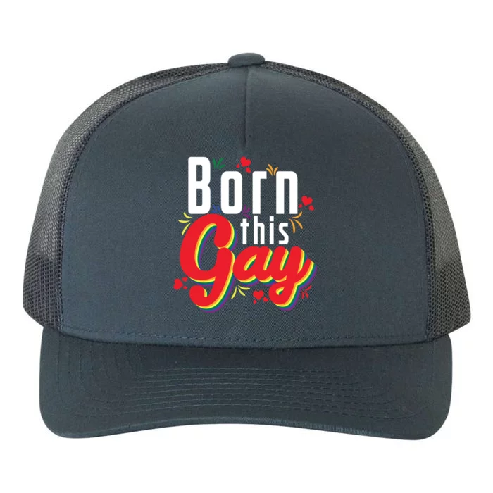 Lgbt Born This Gay Meaningful Gift Yupoong Adult 5-Panel Trucker Hat