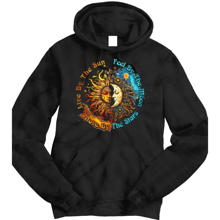 Live By The Sun Feel By The Moon Spirituality Tie Dye Hoodie