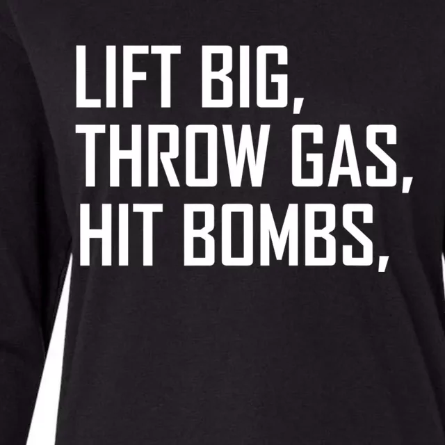 Lift Big Throw Gas Hit Bombs Womens Cotton Relaxed Long Sleeve T-Shirt