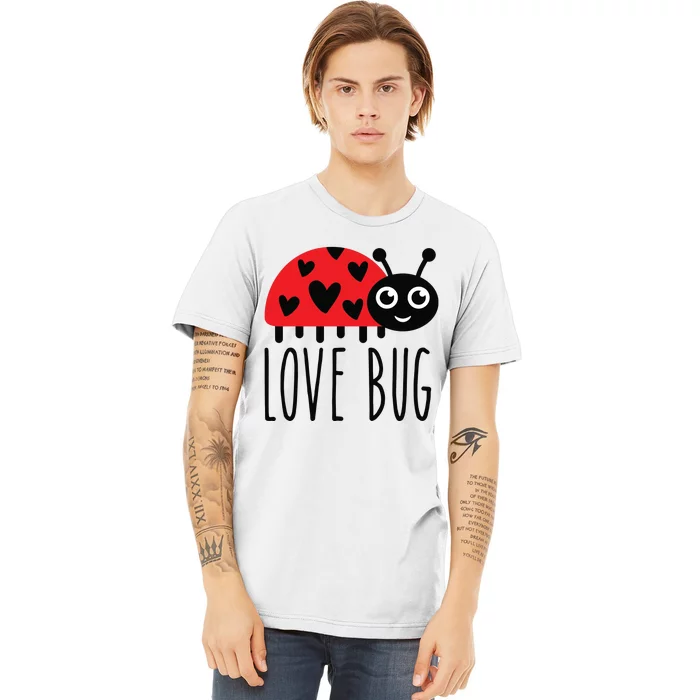 Love Bug Valentine's Day, Cute Ladybug With Hearts Gift Premium T-Shirt