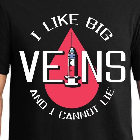 Like Big Veins Cannot Lie Phlebotomist Phlebotomy Tech Pajama Set