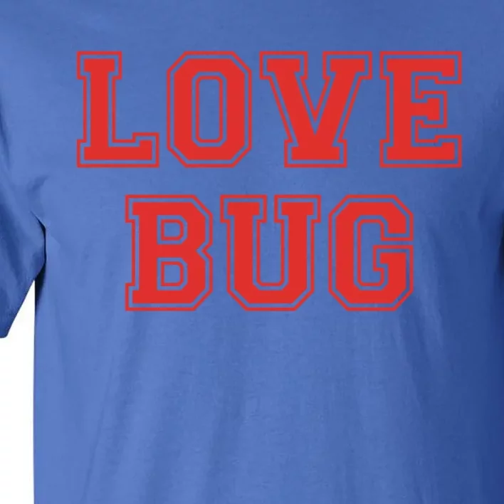 Love Bug Vcool Giftday Retro Style Love Bug Valentines Day Gift Tall T-Shirt