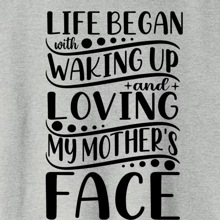 Life Began Waking Up Loving Mother's Face Quote Sayings Cool Gift Women's Crop Top Tee