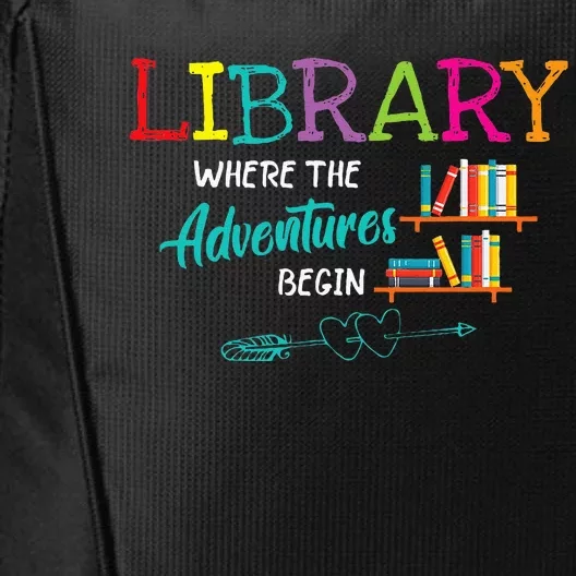 Library Books Where Adventure Begins Librarian Reader City Backpack