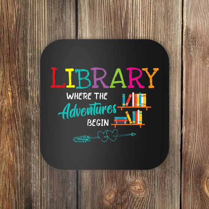 Library Books Where Adventure Begins Librarian Reader Coaster