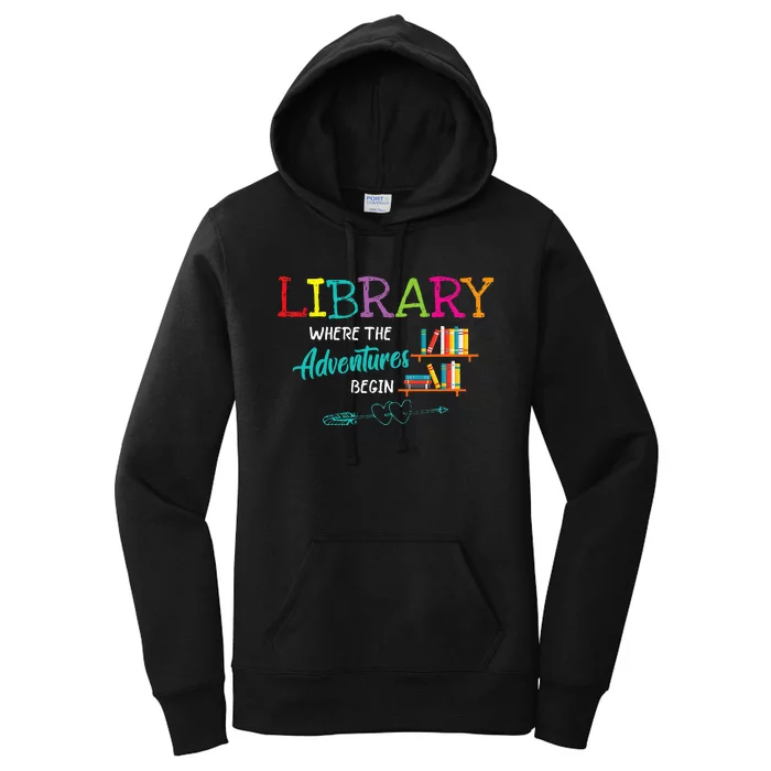 Library Books Where Adventure Begins Librarian Reader Women's Pullover Hoodie