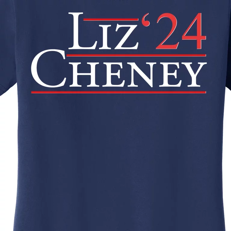 Liz Cheney '24 2024 Election Women's T-Shirt