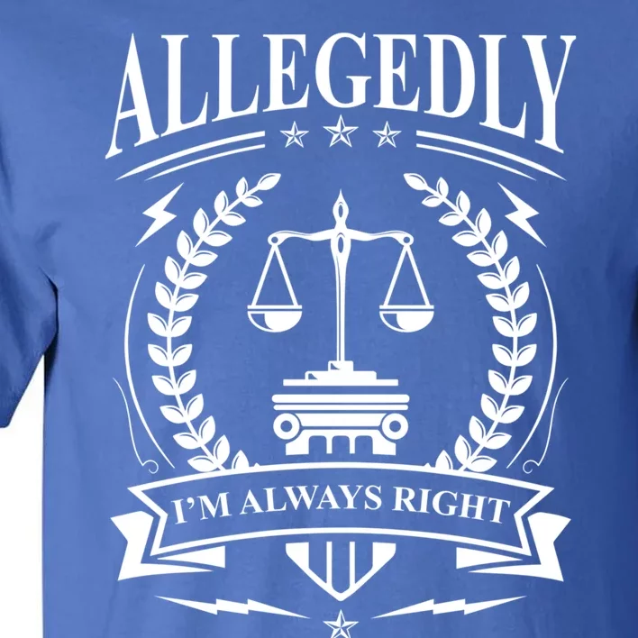 Lawyer Court Attorney Law School Student Gift Future Lawyers Gift Tall T-Shirt