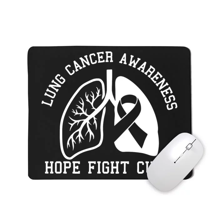 Lung Cancer Awareness Hope Fight Cure Mousepad