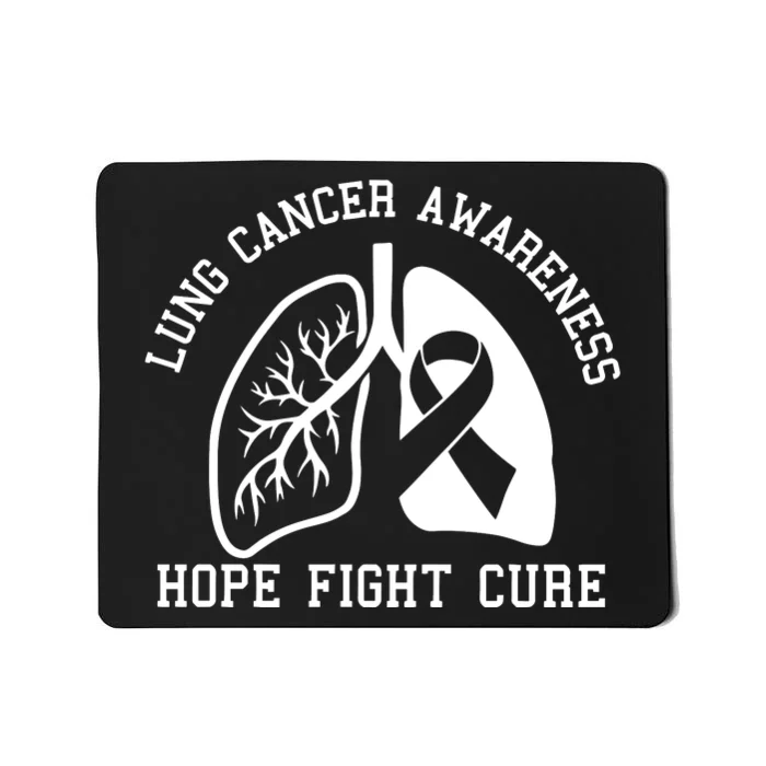 Lung Cancer Awareness Hope Fight Cure Mousepad