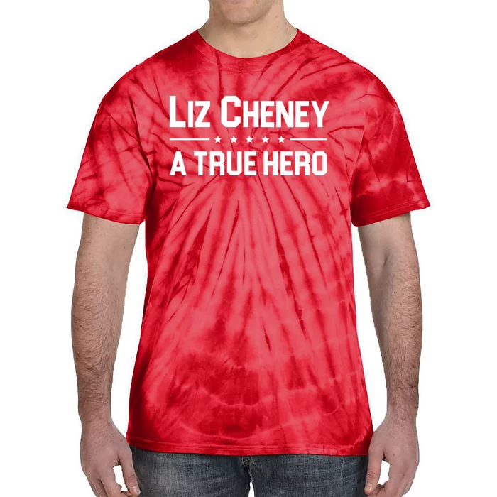 Liz Cheney A True Hero Tie-Dye T-Shirt