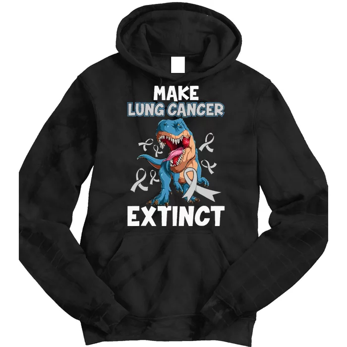 Lung Cancer Awareness Make Lung Cancer Extinct Tie Dye Hoodie