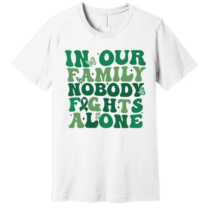 Liver Cancer Awareness In Our Family Nobody Fights Alone Premium T-Shirt