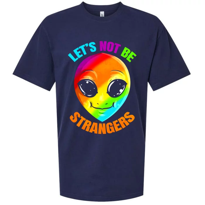 Lgbtq Colorful Alien Lets Not Be Strangers Pride Month Cool Gift Sueded Cloud Jersey T-Shirt