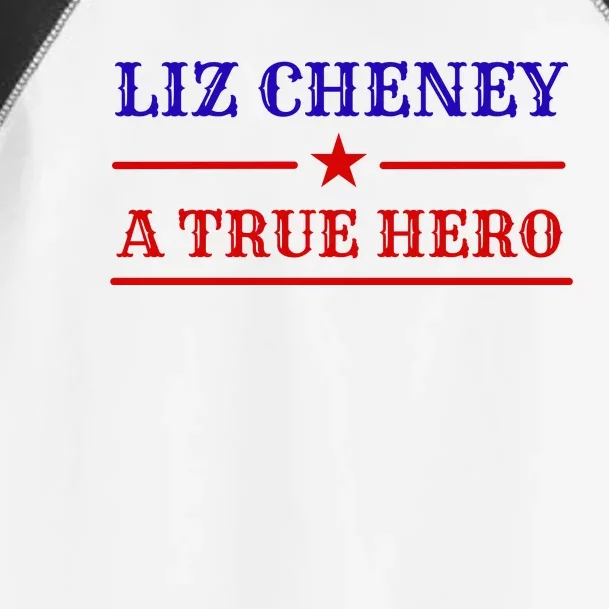 Liz Cheney A True Hero Toddler Fine Jersey T-Shirt