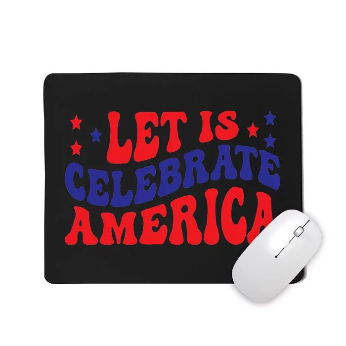 Let's Celebrate America Gift Classic Mousepad