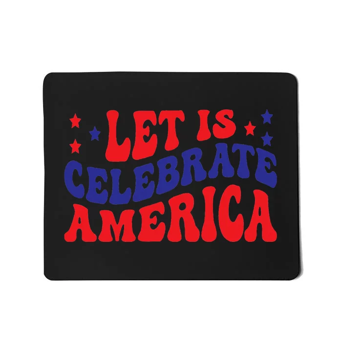 Let's Celebrate America Gift Classic Mousepad