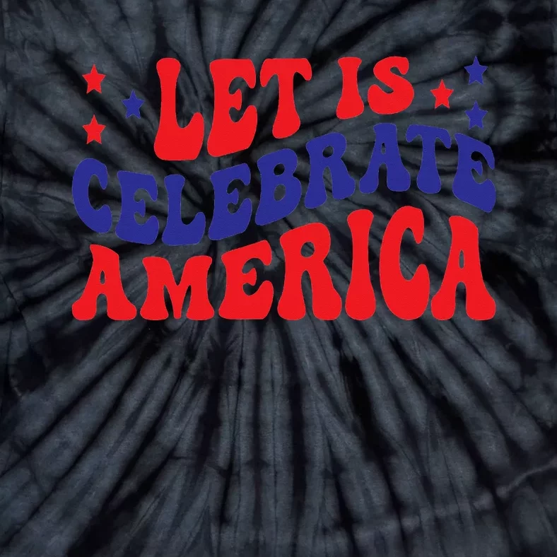 Let's Celebrate America Gift Classic Tie-Dye T-Shirt