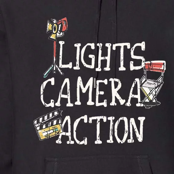 Lights Camera Action Film Director Premium Hoodie