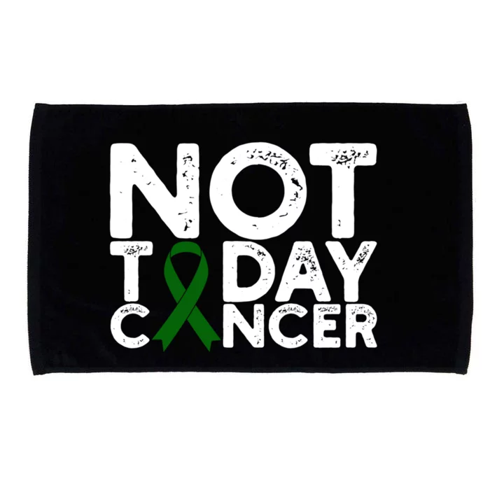 Liver Cancer Awareness Not Today Cancer Green Ribbon Gift Microfiber Hand Towel