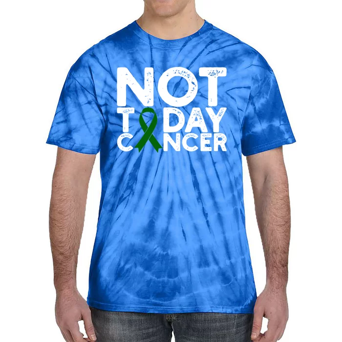 Liver Cancer Awareness Not Today Cancer Green Ribbon Gift Tie-Dye T-Shirt