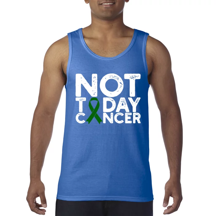 Liver Cancer Awareness Not Today Cancer Green Ribbon Gift Tank Top