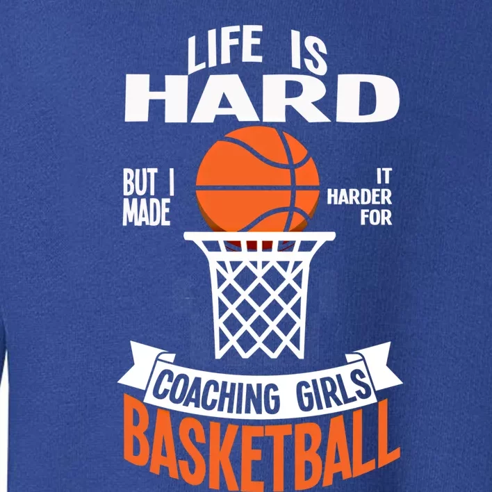 Life Coaching Basketball Coach Assistant Gift Toddler Sweatshirt