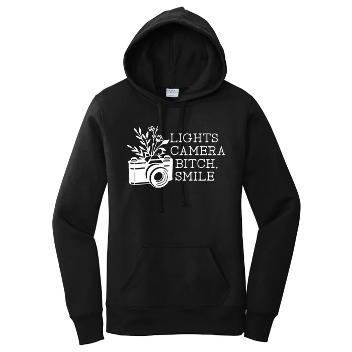 Lights Camera Bitch Smile Women's Pullover Hoodie