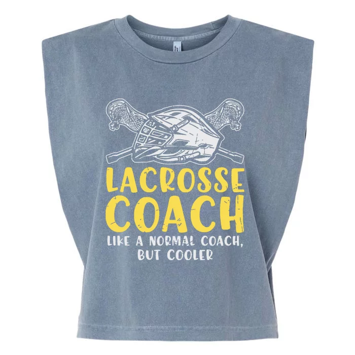 Lacrosse Coach Coaching Lacrosse Player Stick Quote Garment-Dyed Women's Muscle Tee