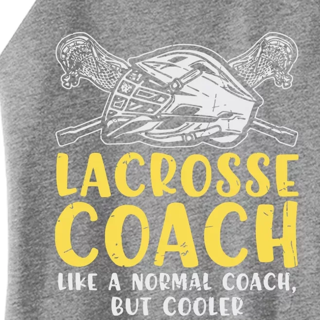 Lacrosse Coach Coaching Lacrosse Player Stick Quote Women’s Perfect Tri Rocker Tank