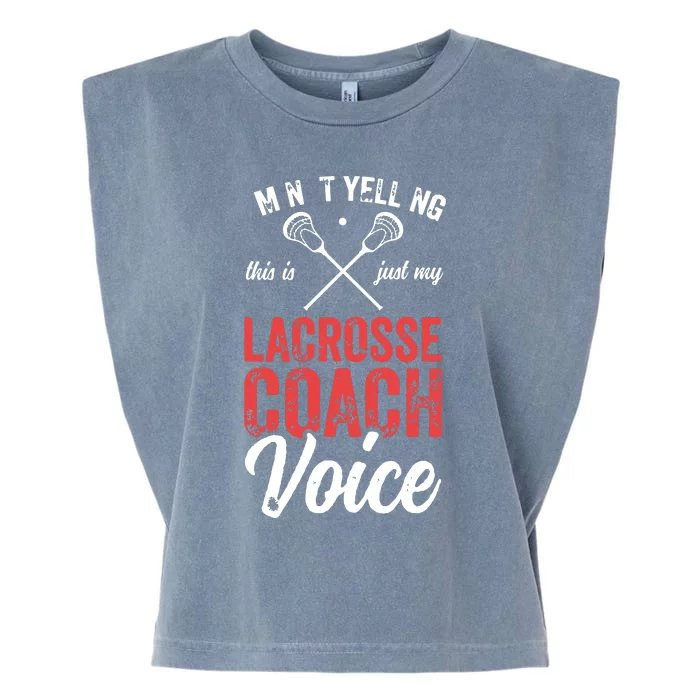 Lacrosse Coach Coaching Lacrosse Player Stick Quote Garment-Dyed Women's Muscle Tee