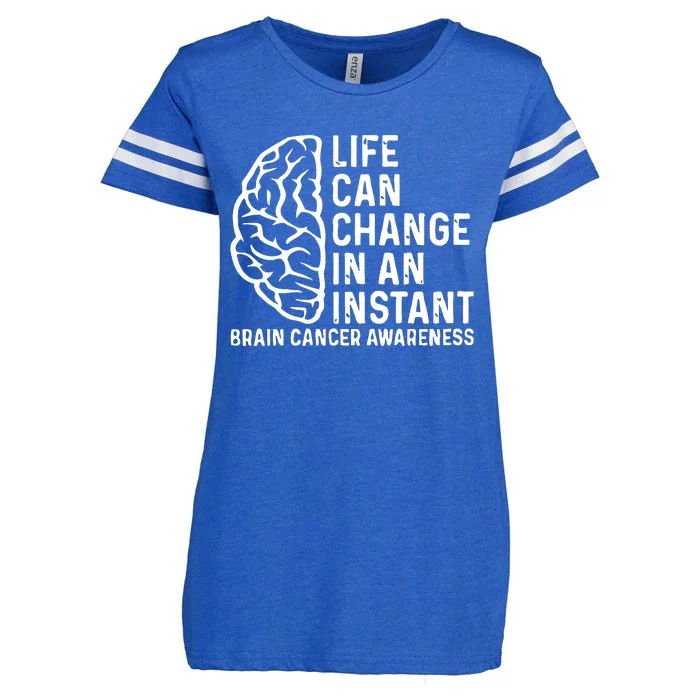 Life Can Change In An Instant Brain Cancer Awareness Enza Ladies Jersey Football T-Shirt