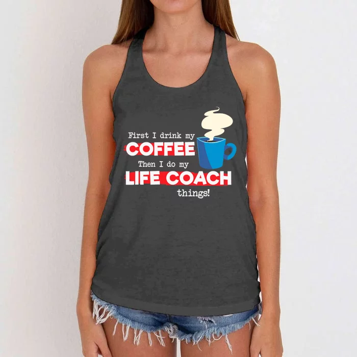 Life Coach & Coffee Lover, Funny Mentor Appreciation Saying Women's Knotted Racerback Tank