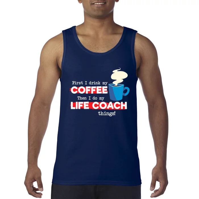 Life Coach & Coffee Lover, Funny Mentor Appreciation Saying Tank Top