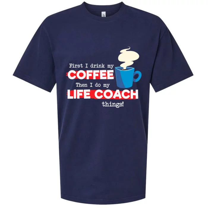 Life Coach & Coffee Lover, Funny Mentor Appreciation Saying Sueded Cloud Jersey T-Shirt