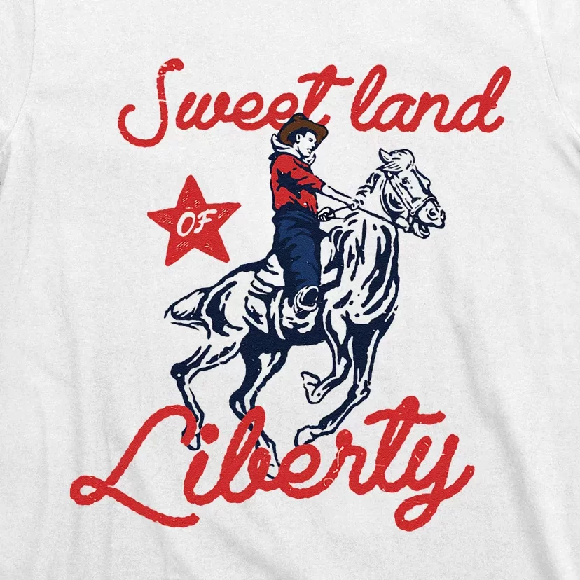 Liberty City Cowboy 4th Of July Sweet Land Liberty Cowboy T-Shirt