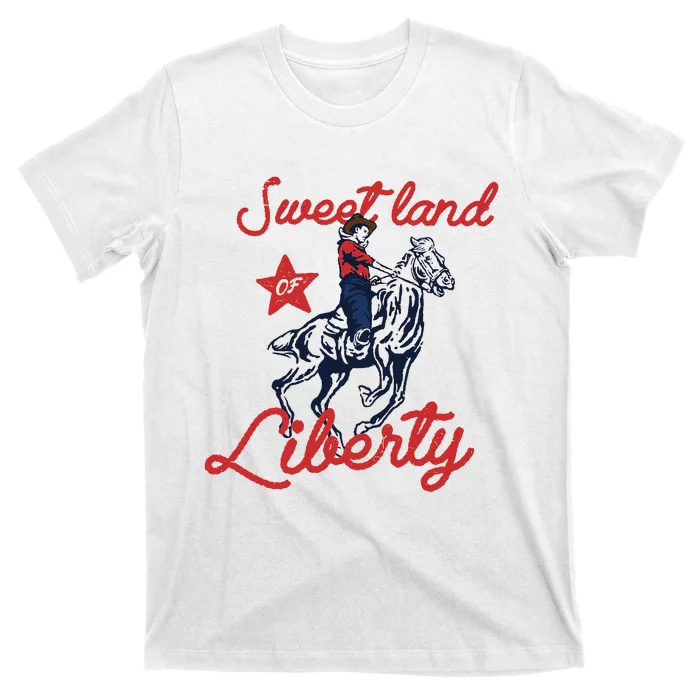 Liberty City Cowboy 4th Of July Sweet Land Liberty Cowboy T-Shirt