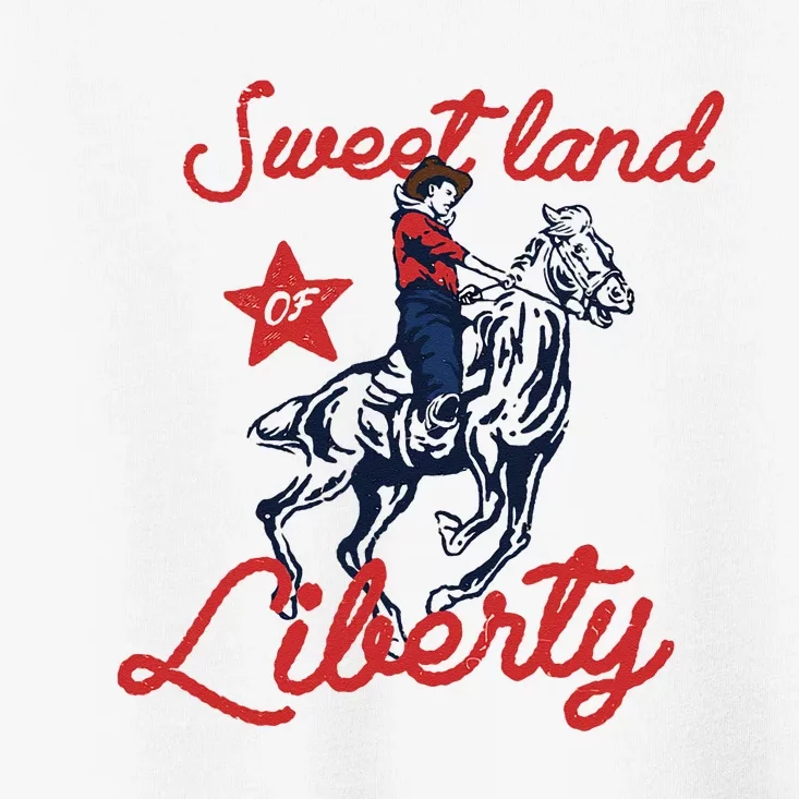 Liberty City Cowboy 4th Of July Sweet Land Liberty Cowboy Toddler T-Shirt