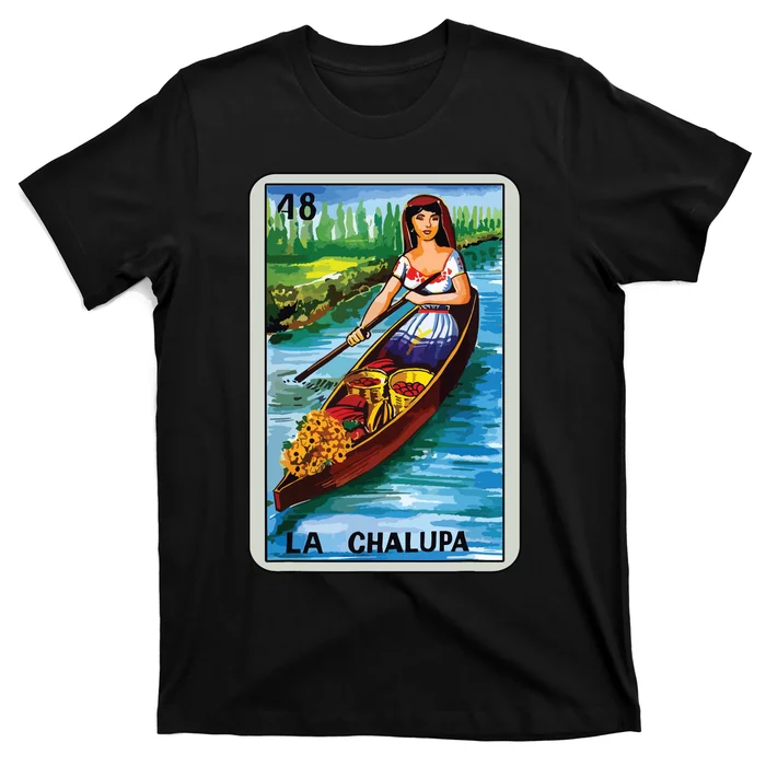 La Chalupa Card Mexican Lottery Card T-Shirt