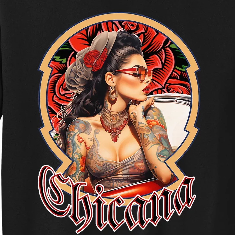 Latina Chola Cholo Lowrider Hispanic Woman Mexican Chicana Tall Sweatshirt