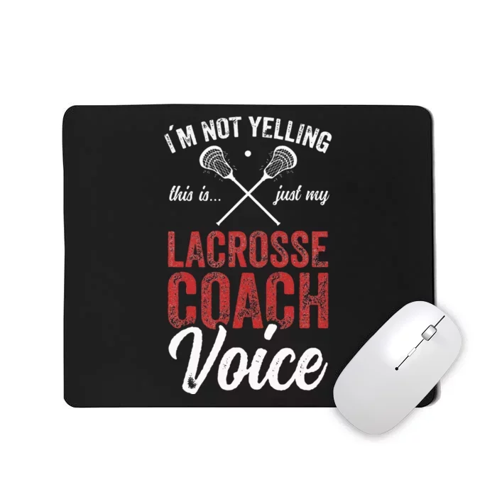 Lacrosse Coach Coaching Lacrosse Player Stick Quote Mousepad