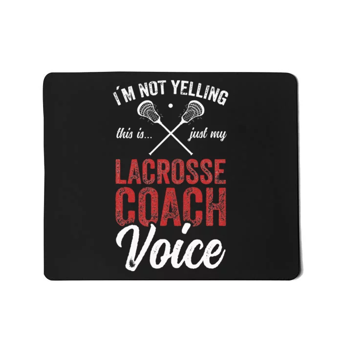 Lacrosse Coach Coaching Lacrosse Player Stick Quote Mousepad