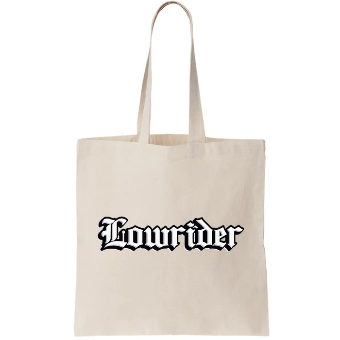 Lowrider Chicano Culture Mexican California Cholo Tote Bag